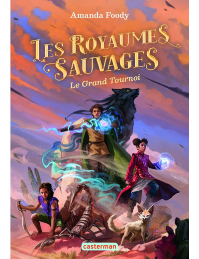 LES ROYAUMES SAUVAGES - VOL03 - LE GRAND TOURNOI
