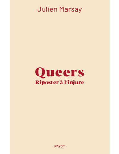 QUEERS : RIPOSTER A L'INJURE