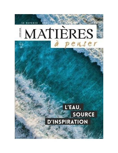 MATIERES A PENSER N°12 - L'EAU, SOURCE D'INSPIRATION