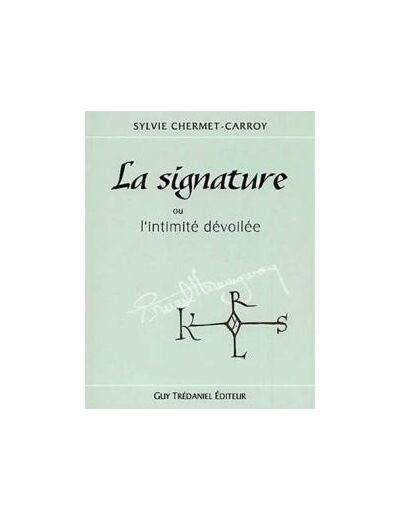 La signature ou l’intimité dévoilée