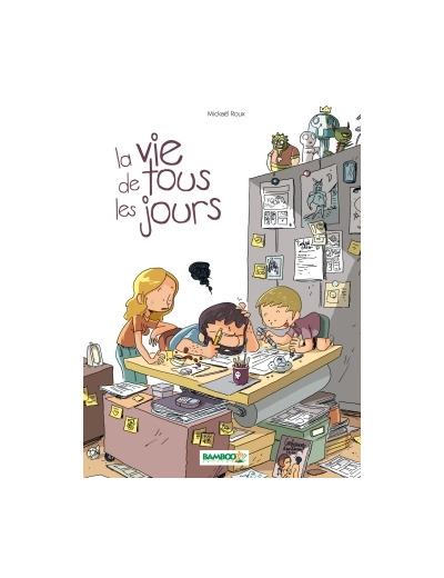 La Vie de tous les jours - tome 01