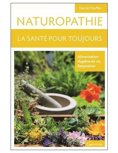 Naturopathie - La santé pour toujours
