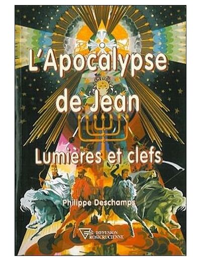 L'Apocalypse de Jean. Lumières et clefs