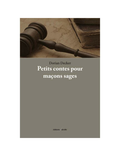 Petits contes pour maçons sages