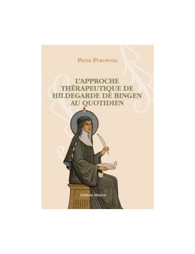 L'approche thérapeutique au quotidien d'Hildegarde de Bingen