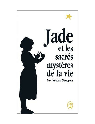 Jade et les mystères sacrés de la vie
