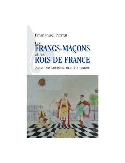 Les francs-maçons et les rois de France