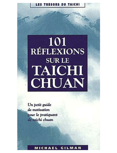 101 réflexions sur le taichi chuan