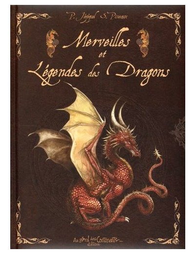 Merveilles et légendes des dragons