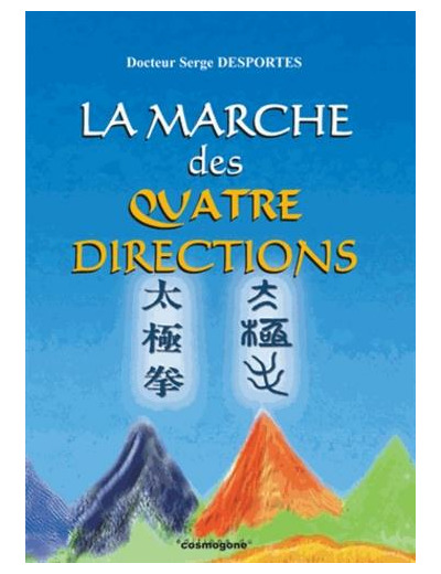 La marche des quatre directions