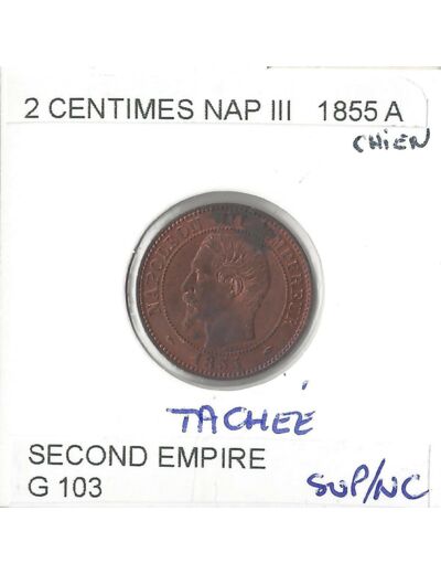 FRANCE 2 CENTIMES NAPOLEON III 1855 A Tete de Chien tachee SUP/NC