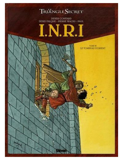 INRI Le Triangle Secret Tome 3 Le Tombeau d'Orient