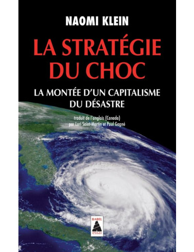 LA STRATEGIE DU CHOC - LA MONTEE D'UN CAPITALISME DU DESASTRE