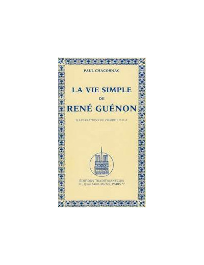 La vie simple de René Guénon