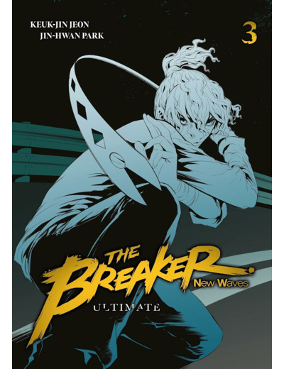 THE BREAKER : NEW WAVES - ULTIMATE - TOME 3