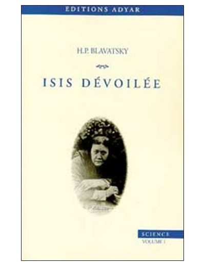 Isis dévoilée Tome 1 - Science