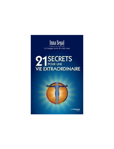 21 secrets pour une vie extraordinaire