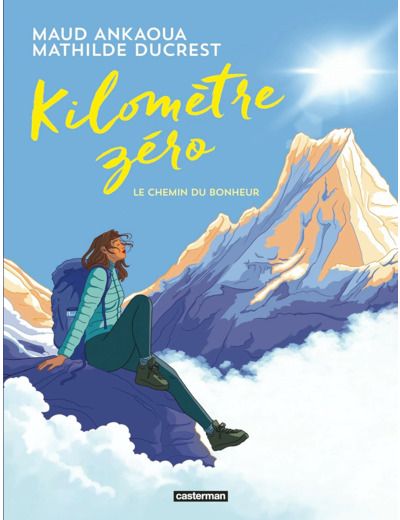 KILOMETRE ZERO - LE CHEMIN DU BONHEUR