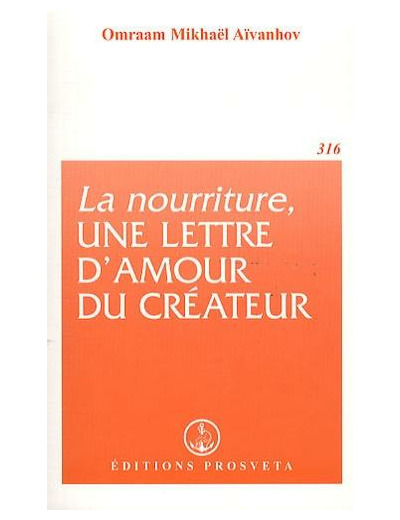 La nourriture, une lettre d'amour du créateur