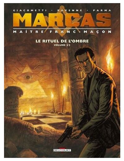 Marcas, Maître Franc-Maçon Tome 1 Le rituel de l'ombre - Volume 2