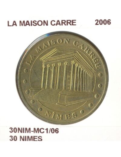 30 NIMES LA MASION CARRE 2006 SUP-