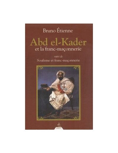 Abd El-Kader et la Franc-maçonnerie
