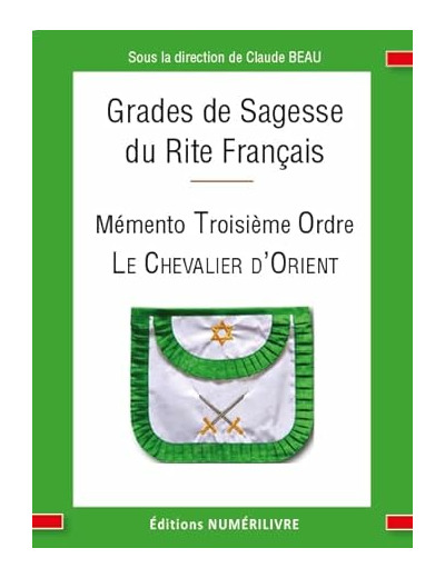 Mémento Troisiéme Ordre du Rite Français, Chevalier d'Orient