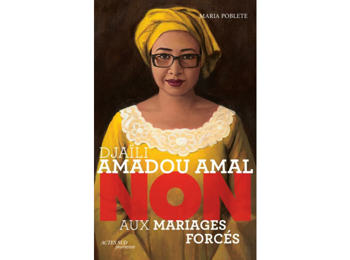 DJAILI AMADOU AMAL : "NON AUX MARIAGES FORCES"