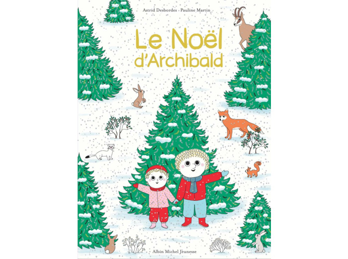 ARCHIBALD - T17 - LE NOEL D'ARCHIBALD - UNE HISTOIRE D'ARCHIBALD