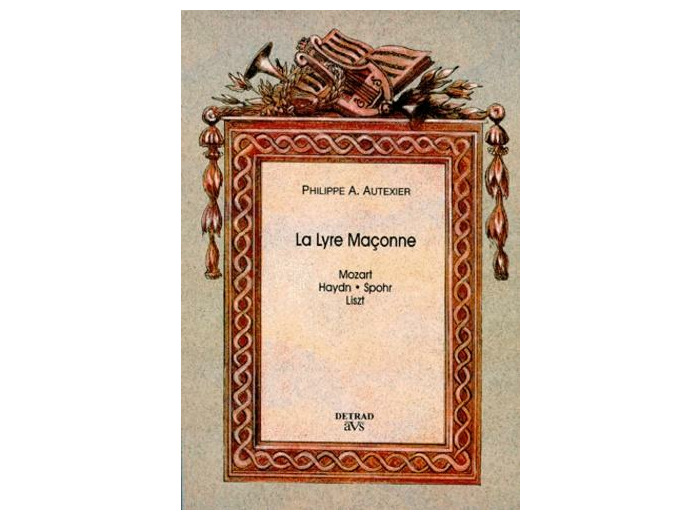 LA LYRE MACONNE. Mozart, Haydn, Spohr, Liszt
