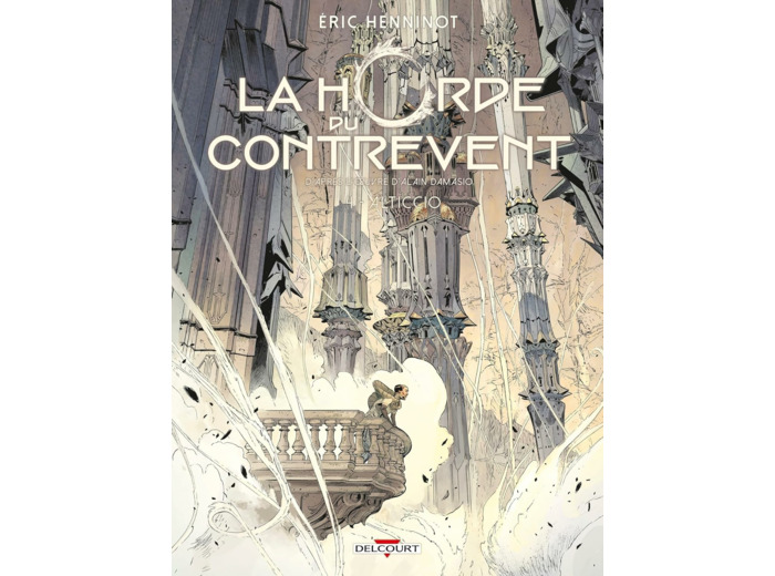 LA HORDE DU CONTREVENT T04 - ALTICCIO