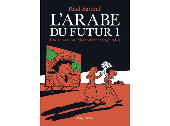 L'ARABE DU FUTUR - VOLUME 1