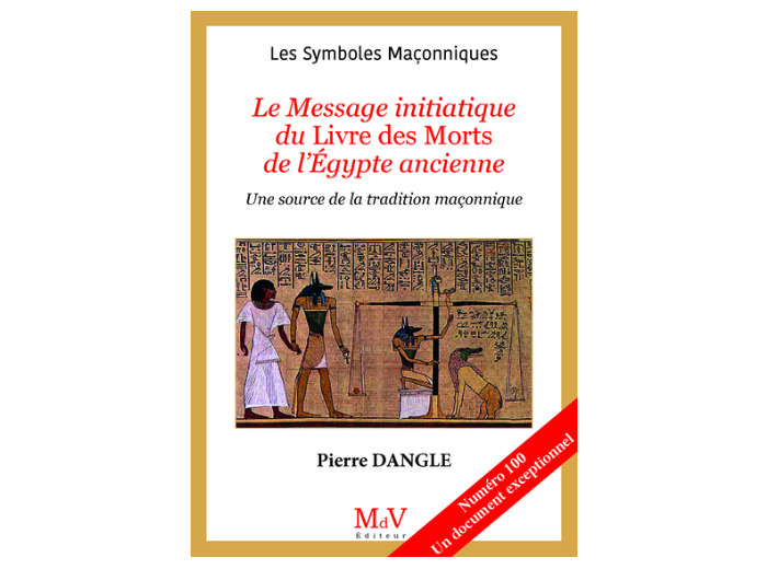 n°100 Le Message initiatique du Livre des Morts de l’Égypte ancienne