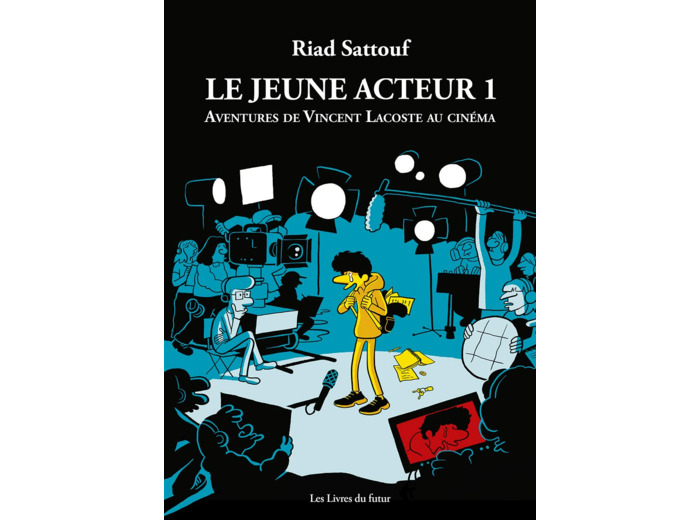 LE JEUNE ACTEUR - TOME 01 AVENTURES DE VINCENT LACOSTE AU CINEMA - VOL01