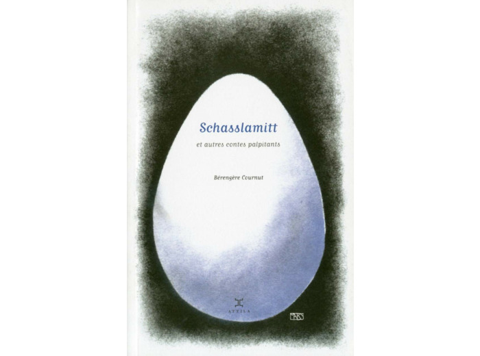 SCHASSLAMITT ET AUTRES CONTES PALPITANTS