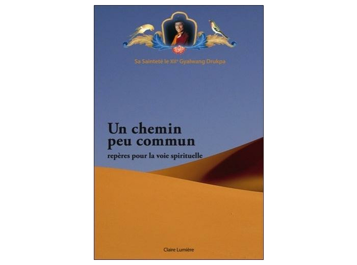 Un chemin peu commun - Repères pour la voie spirituelle