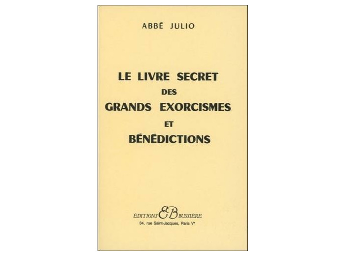 Le livre secret des grands exorcismes et bénédictions