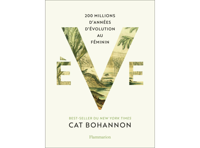 EVE - 200 MILLIONS D'ANNEES D'EVOLUTION AU FEMININ