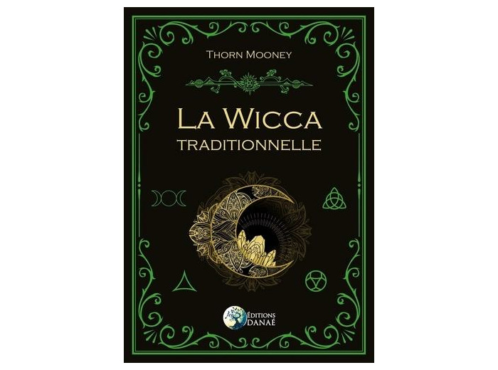 La Wicca traditionnelle