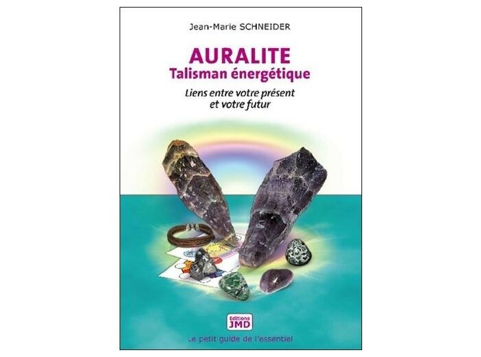 Auralite, talisman énergétique - Liens entre votre présent et votre futur