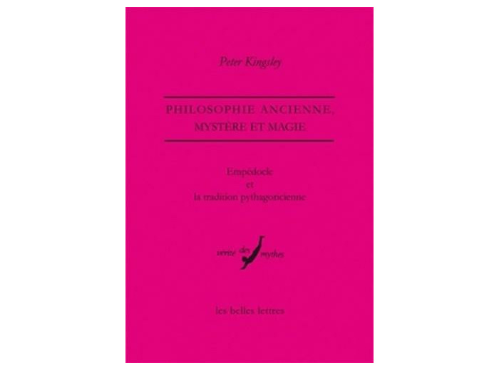Empédocle et la tradition pythagoricienne - Philosophie ancienne, mystère et magie