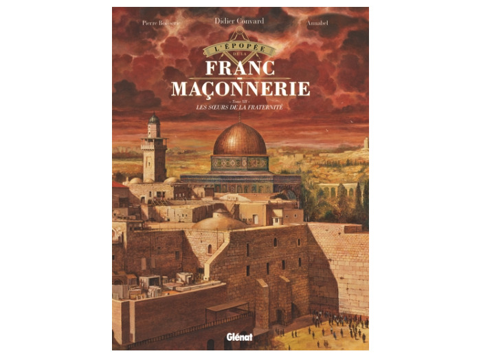 L'épopée de la Franc-maçonnerie - Tome 12