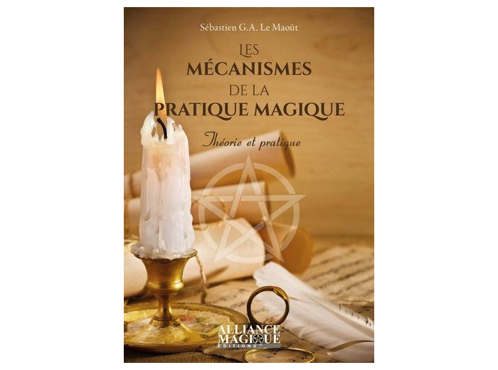 Les mécanismes de la pratique magique