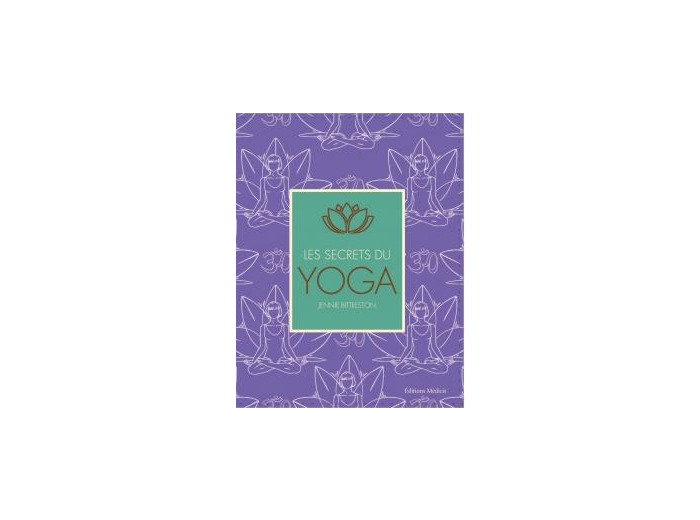 Les secrets du Yoga