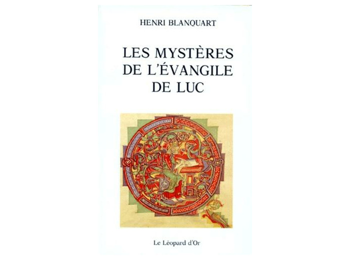 Les mystères de l'Evangile de Luc