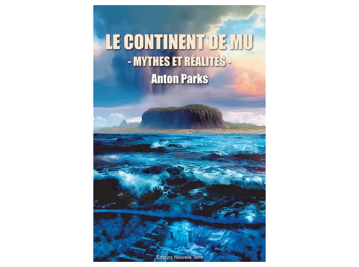 Le Continent de Mu - Mythes et réalités -