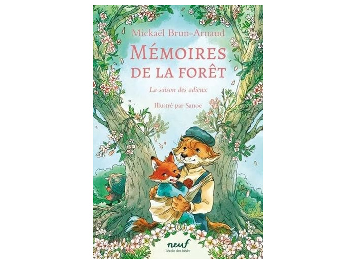 MEMOIRES DE LA FORET - TOME 4 - LA SAISON DES ADIEUX