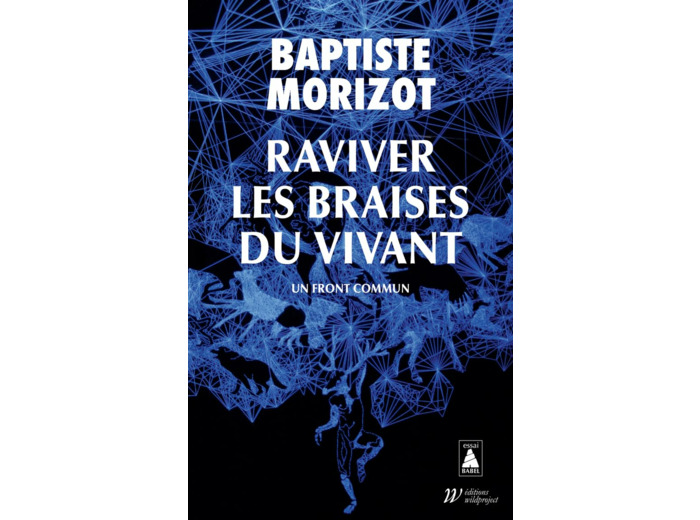 RAVIVER LES BRAISES DU VIVANT - UN FRONT COMMUN