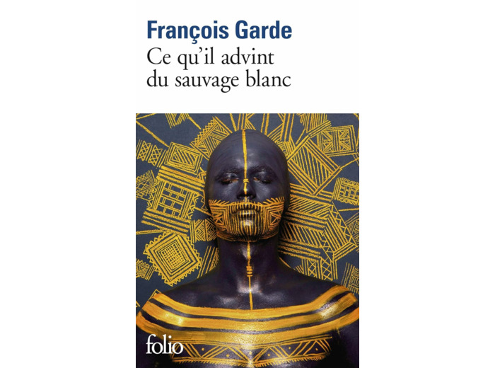 CE QU'IL ADVINT DU SAUVAGE BLANC