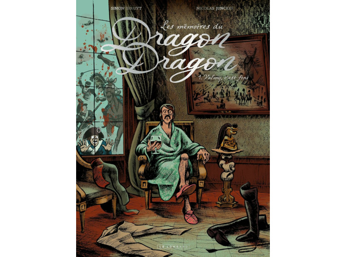 LES MEMOIRES DU DRAGON DRAGON - TOME 1 - VALMY, C'EST FINI